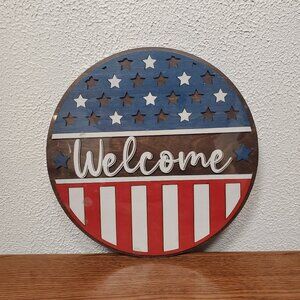 Home Decor - Patriotic Hanging Welcome Sign 11" Diameter - Handmade - New